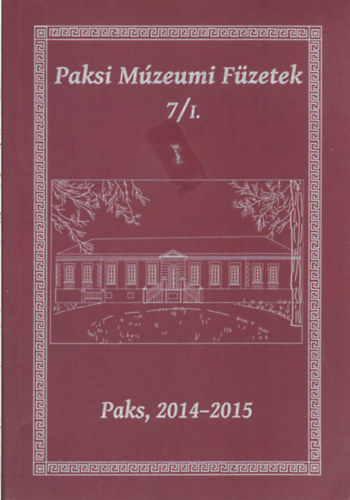 V�radyn� P�terfi Zsuzsanna - Paksi M�zeumi F�zetek 7/I.
