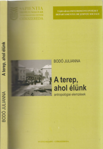 Bod Julianna - A terep, ahol lnk - Sapientia Erdlyi Magyar Tudomnyegyetem (Cskszereda)