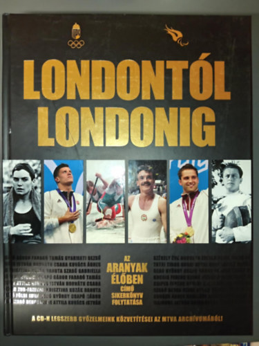 Karle G�bor - Londont�l Londonig - Az "aranyak �l�ben" c�m� sikerk�nyv folytat�sa (CD mell�klettel!)