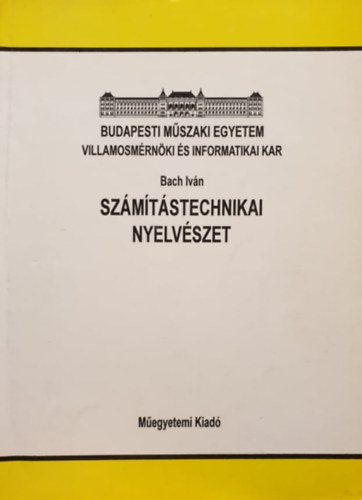Bach Iv�n - Sz�m�t�stechnikai nyelv�szet