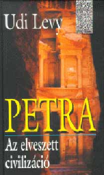 Udi Levy - Petra - Az elveszett civilizci