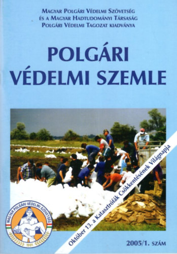 Hejüsz István, Schieber József Oravecz István - Polgári Védelem Szemle 2005/1. szám