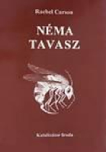 Rachel Carson - N�ma tavasz