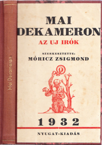 M�ricz Zsigmond - Mai dekameron - Az uj ir�k (1932)