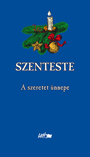 Szenteste - A szeretet ünnepe
