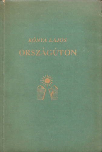 K�nya Lajos - Orsz�g�ton