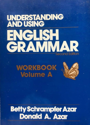 Donald A. Azar Betty Schrampfer Azar - Understanding and Using English Grammar Workbook: Book A