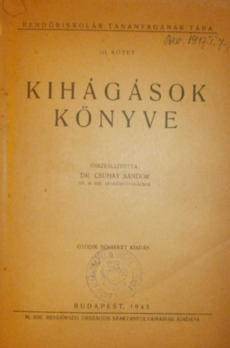 Dr. Csuhay Sándor (szerk.) - Kihágások könyve
