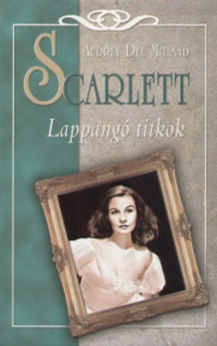 Audrey Dee Milland - Scarlett - Lappang� titkok