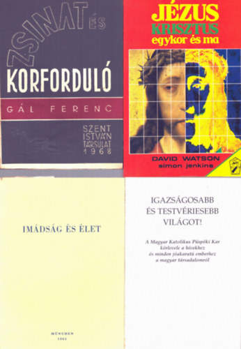 Simon Jenkins, Gl Ferenc David Watson - 4 db vallsi knyv: Jzus Krisztus egykor s ma + Zsinat s korfordul + Igazsgosabb s testvriesebb vilgot! + Imdsg s let