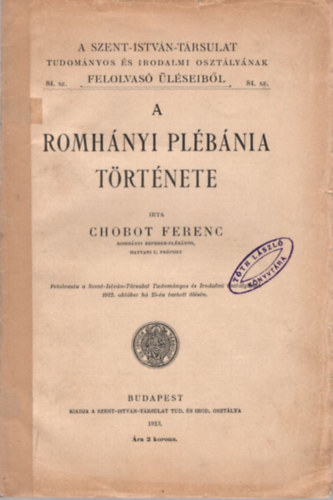Chobot Ferenc - A Romhányi Plébánia története (1913)