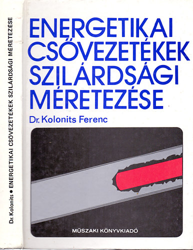 Dr. Kolonits Ferenc - Energetikai cs�vezet�kek szil�rds�gi m�retez�se
