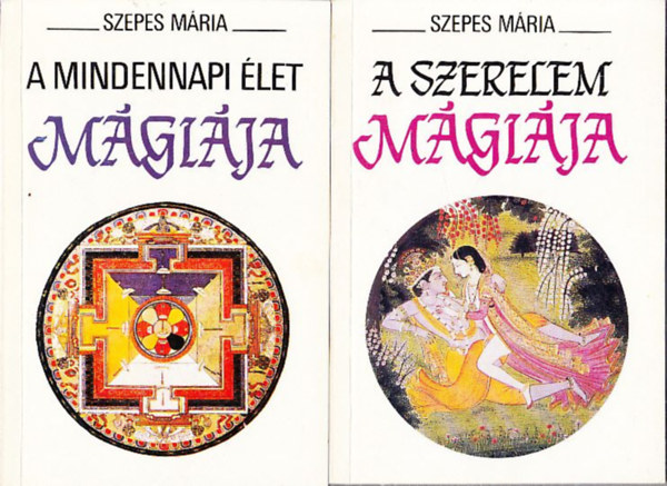 Szepes Mria - A mindennapi let mgija + A szerelem mgija (2 db)
