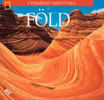 Patricia Daniels - A Föld - A természet könyvtára