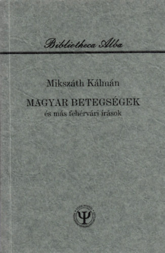 Miksz�th K�lm�n - Magyar betegs�gek �s m�s feh�rv�ri �r�sok