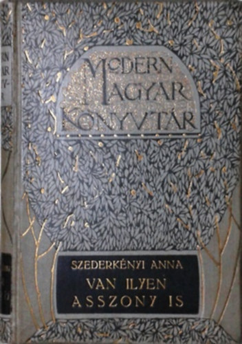 Szederk�nyi Anna - Van ilyen asszony is