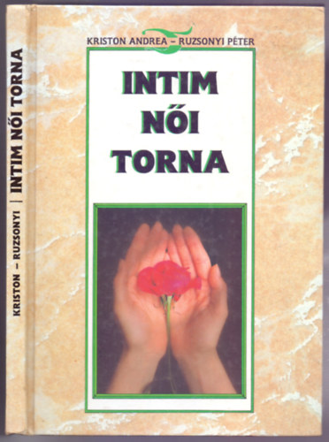 Kriston Andrea-Ruzsonyi P�ter - Intim n�i torna - Illusztr�lta WIERDL ZSUZSA