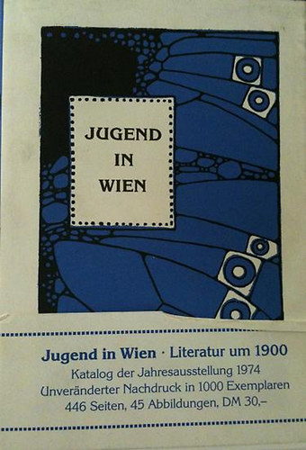 Ludwig Greve; Werner  Volke (szerk.) - Jugend in Wien: Literatur um 1900