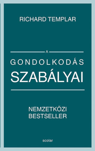 Richard Templar - A gondolkods szablyai