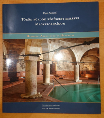 Papp Adrienn - Trk frdk rgszeti emlkei Magyarorszgon