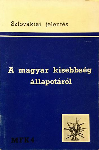 Prizs Magyar Fzetek - Szlovkiai jelents: A magyar kisebbsg llapotrl