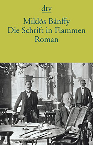 Mikl�s B�nffy - Die Schrift in Flammen