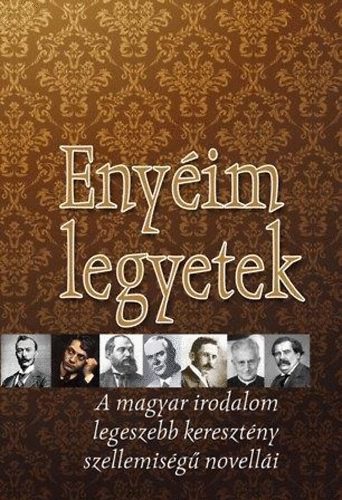 Eny�im legyetek