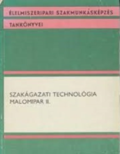 Farkas József - Szakágazati technológia, malomipar II.