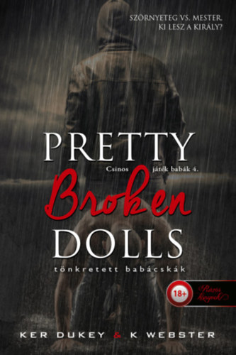 K. Webster Ker Dukey - Pretty Broken Dolls - Tnkretett babcskk