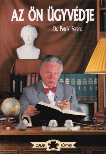 DR. Petrik Ferenc - Az �n �gyv�dje