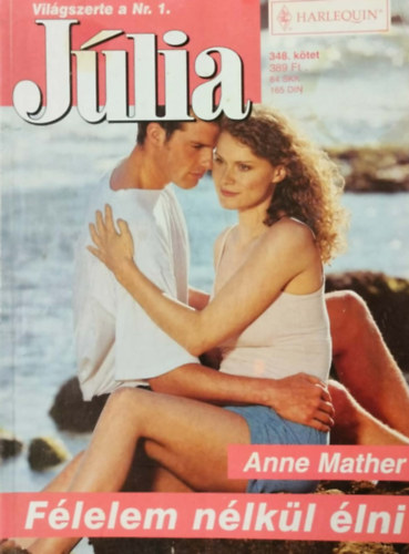 Anne Mather - Júlia 348. kötet - Félelem nélkül