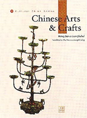 Hang Jian- Guo Qiuhui - Chinese Arts and Crafts (K�nai k�zm�vess�g)