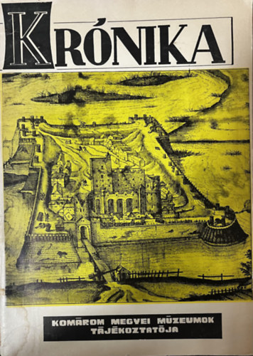 Wehner Tibor (szerk.) - Krónika - A Komárom Megyei Múzeumok Tájékoztatója III.