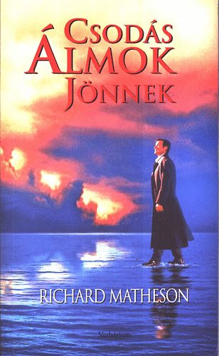 Richard Matheson - Csod�s �lmok j�nnek