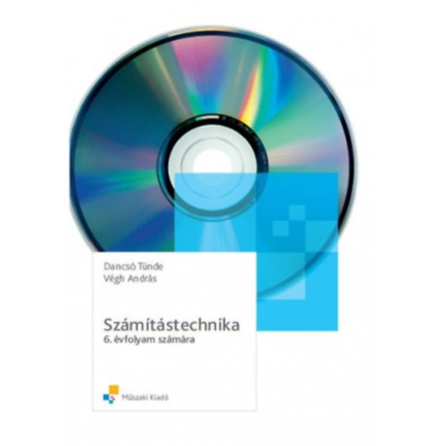 Dancsó Tünde-Végh András - Számítástechnika 6. évfolyam számára