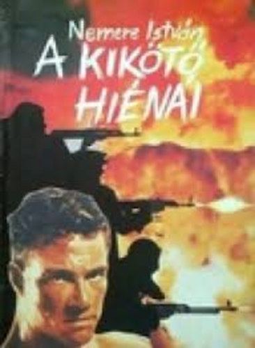 Nemere Istvn - A kikt hini