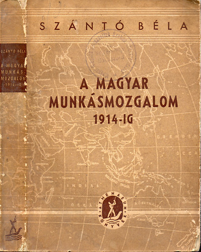 Szántó Béla - A magyar munkásmozgalom 1914-ig