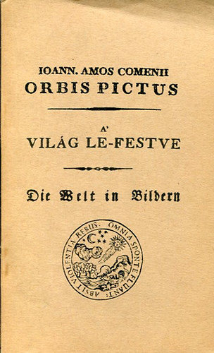 Amos Ioann Comenii - Orbis pictus A' vilg le-festve (reprint)