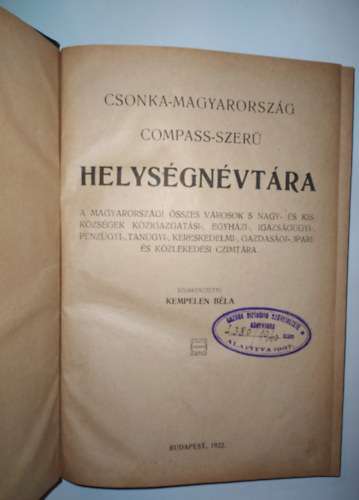 Kempelen B�la  (szerk.) - Csonka-Magyarorsz�g compass-szer� helys�gn�vt�ra