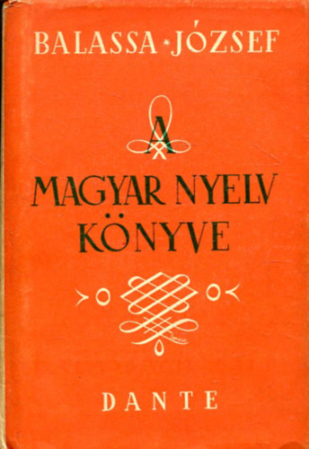 Balassa József - A magyar nyelv könyve (Balassa)