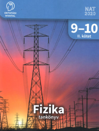 Kondor László - Fizika tankönyv I-II. kötet ( 9-10 )