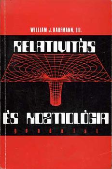 William J. III. Kaufmann - Relativits s kozmolgia