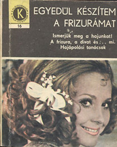 Olga Tuduri - Egyedl ksztem a frizurmat