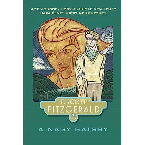 Francis Scott Fitzgerald - A nagy Gatsby