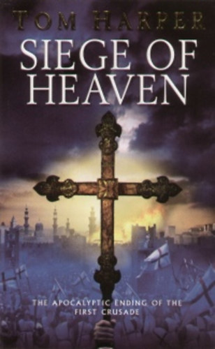 Tom Harper - Siege of Heaven