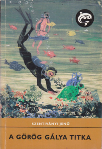 Szerkeszt�: R�naszegi Mikl�s, Grafikus: Szecsk� Tam�s Szentiv�nyi Jen� - A g�r�g g�lya titka - Jacques Cousteau (Szecsk� Tam�s rajzaival)