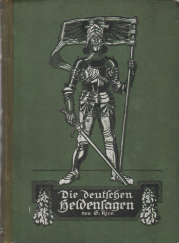 Botthold Klee - Die Deutschen Heldensagen fr jung alt erzhlt