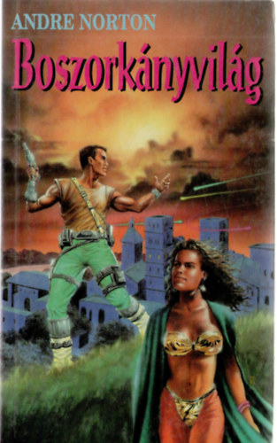 Andre Norton - Boszorkányvilág