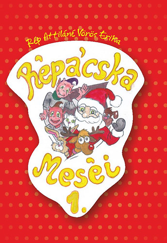 Répácska meséi 1.