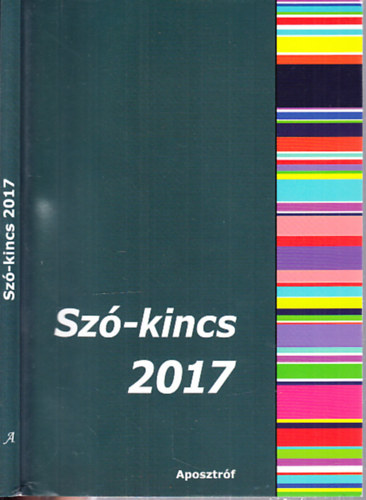 Sz�-kincs 2017 (Versek, novell�k, elbesz�l�sek)